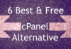6 Most Popular Free cPanel Alternative You Don’t Know About Free cPanel Alternatives