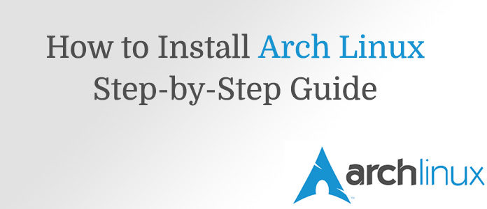 How to Install Arch Linux UEFI